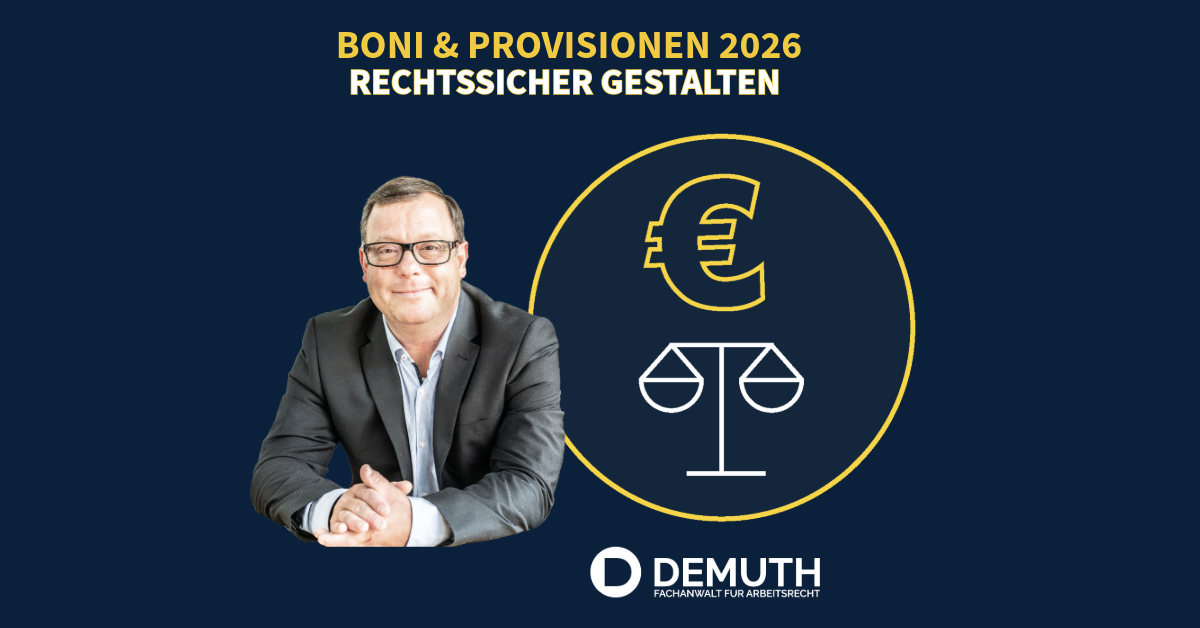 RECHTSSICHERE GESTALTUNG VON BONI UND PROVISIONEN 2026: WAS ARBEITGEBER BEACHTEN MÜSSEN