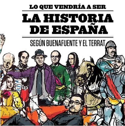 La Historia de España vista por Buenafuente.