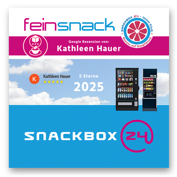 2025 - Kundenmeinung von Kathleen Hauer fuer SNACKBOX 24 | Snackautomaten und Getränkeautomaten