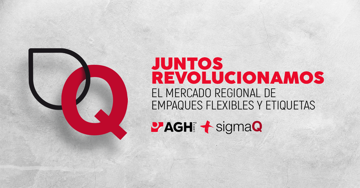 AGH Labels y SigmaQ: Uniendo Fuerzas para Revolucionar el Mercado Regional de Empaques Flexibles y EBquetas