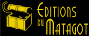 les Editions du Matagot, éditeur de Dice Town, Tomahawk, Cyclades, ...