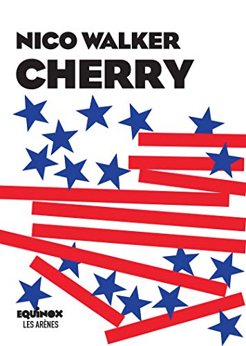 Couverture 'Cherry' #autobiographie  #guerre #Irak #étatsunis #braquage #voleurs #drogue #prison par guillaume cherel