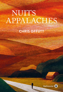 Couverture 'Nuits appalaches' #roman #noir #enquête #précarité #violence #enquêtes #alcoolisme #nature #montagne #amérique #amour #guerre #famille  par guillaume cherel