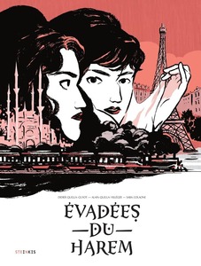 Couverture BD évadées du harem #BD #RomanGraphique #RomanPhoto #Noir&Blanc #Récit #Femmes #Témoignage #Histoire #Patriarcat #Religion #Domination #Voile #Turquie #Scandales #Europe #Supercherie #PierreLoti #Humanité #Féminisme #Liberté