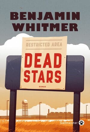 Dead Stars #PolarNoir #Style #ÉtatsUnis #Reagan #Colorado #VilleOuvrière #AmériqueProfonde #Disparition #LanceurAlerte #Suspense #Trust Benjamin Whitmer