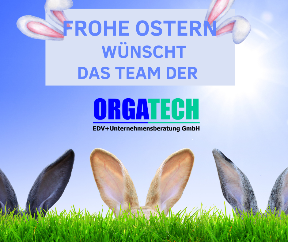 Frohe Ostern wünscht das Team der ORGATECH, 2023!