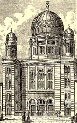 Das Äußere der Synagoge im 19. Jahrhundert, Berlin