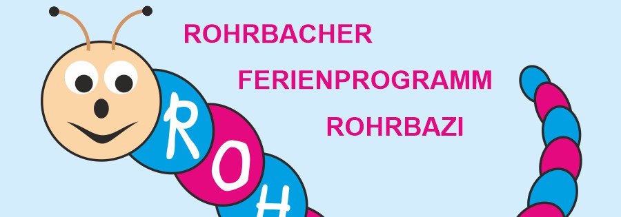 Rohrbacher Ferienprogramm "Rohrbazi" 2026