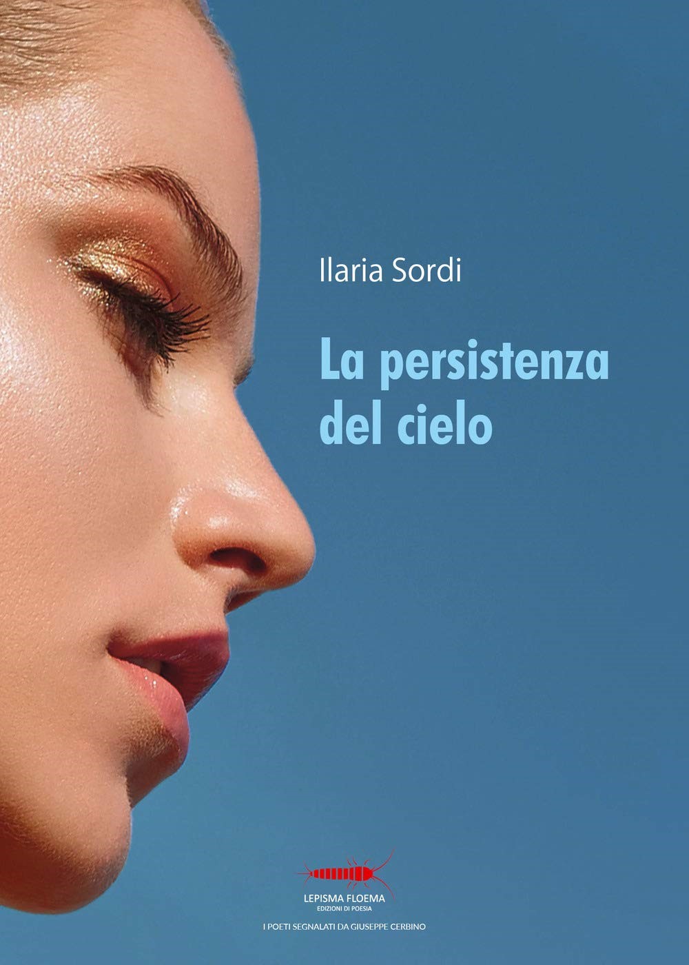 Ilaria Sordi - La persistenza del cielo