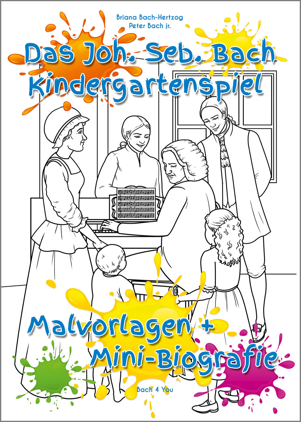 Das Johann-Sebastian-Bach-Kindergartenspiel. In der Mitte ist eine Familie rund um den Vater am Klavier zum Ausmalen. Unten sind Farbkleckse, oben ist der Titel des Spiels.