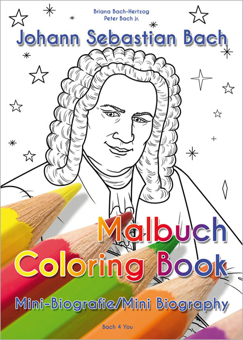 Das Johann-Sebastian-Bach-Malbuch. In der oberen Hälfte sieht man Bach als Strichzeichnung zum Ausmalen, in der unteren Hälfte steht "Malbuch" und in der nächsten Zeile „Coloring Book“.