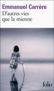 D'autres vies que la mienne d'Emmanuel Carrère