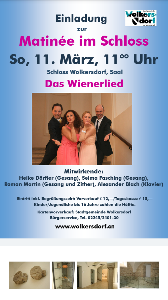 Einladung zu unserer Wienerlied-Matinee am 11.3.18 um 11 Uhr im Schloss Wolkersdorf 🎶