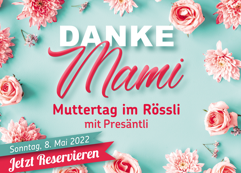 DANKE MAMI – Muttertag im Rössli