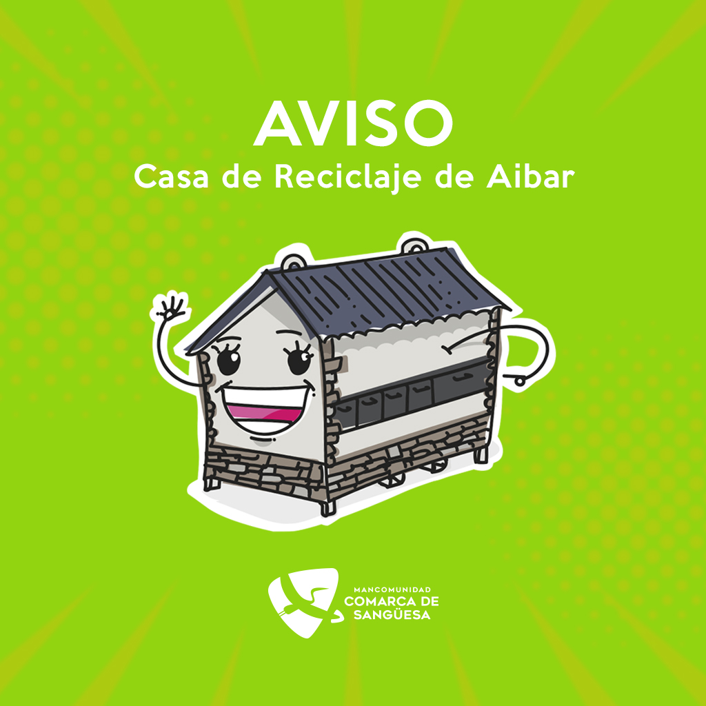 Aviso: Casa de Reciclaje de Aibar fuera de servicio por obras en la Calle Pintor Crispín