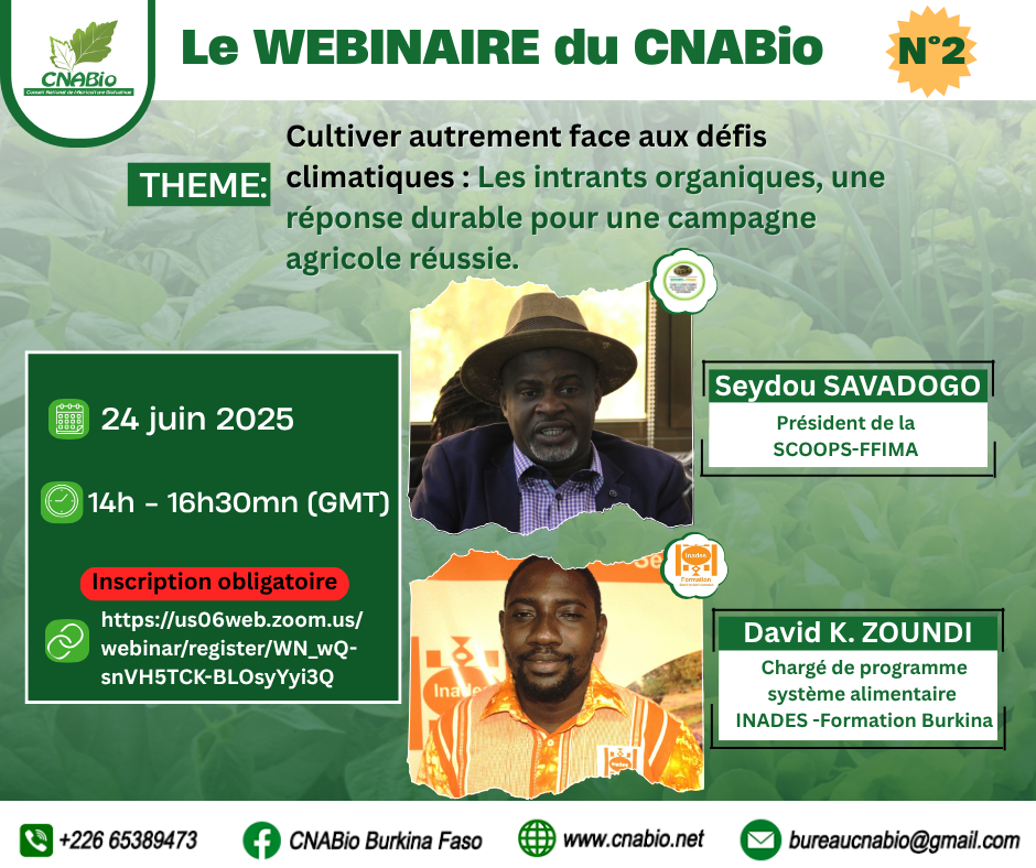 Deuxième webinaire CNABio : Cultiver autrement face aux défis climatiques : les intrants organiques, une réponse durable pour une campagne agricole réussie