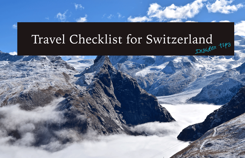 Travel Checklist for Switzerland - Insider Tips