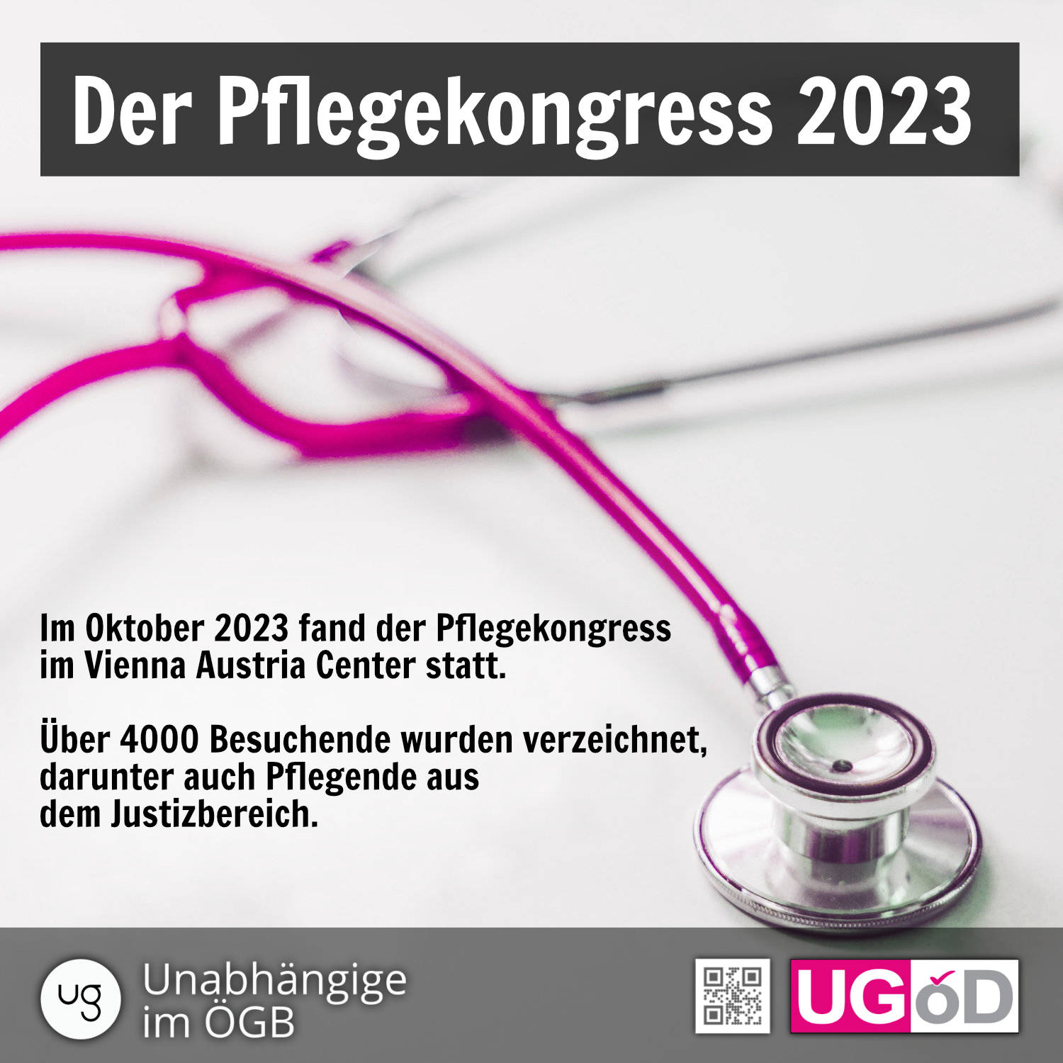 Der Pflegekongress 2023 - Unabhängige GewerkschafterInnen (UGÖD)