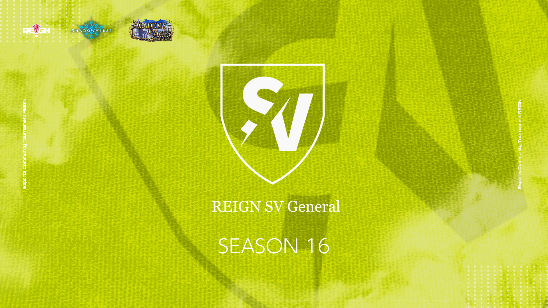 「REIGN SV General Season16」開催決定！