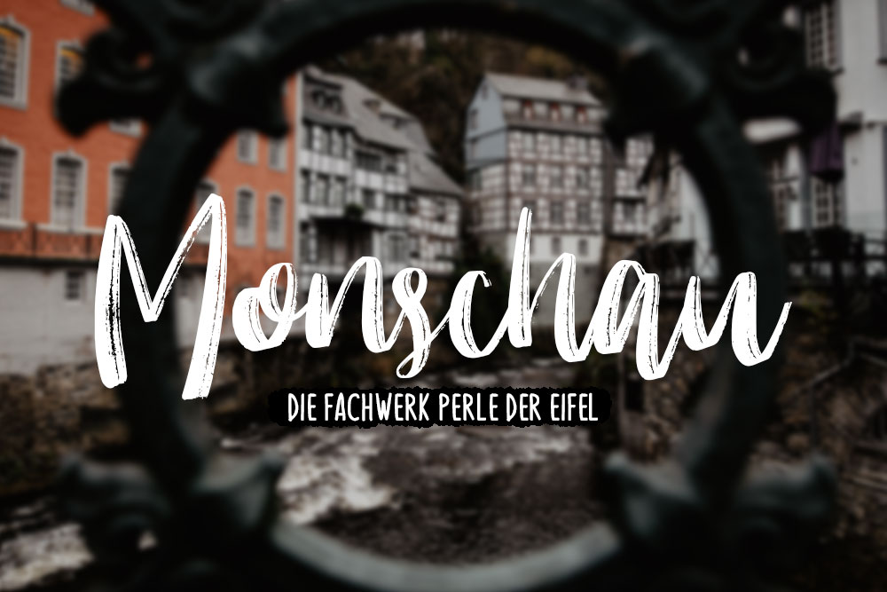 Ein Tag in Monschau - Die Perle der Eifel