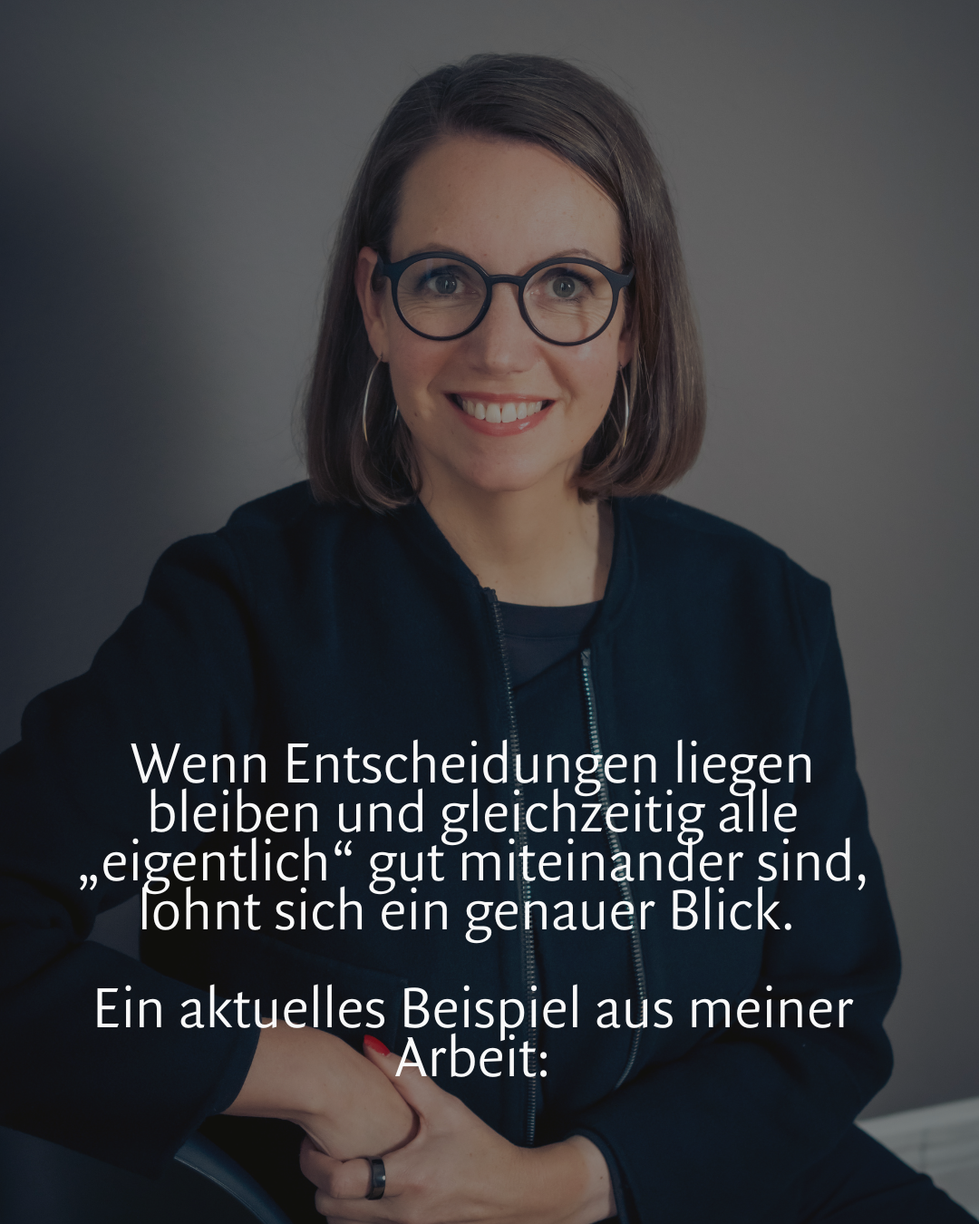 Wenn Entscheidungen liegen bleiben, obwohl „alles gut“ ist