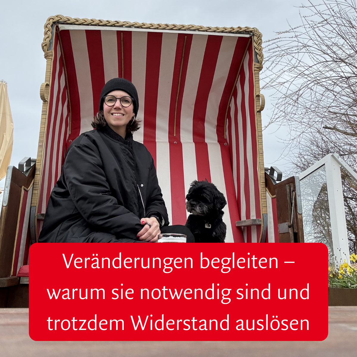 Veränderungen begleiten – warum sie notwendig sind und trotzdem Widerstand auslösen