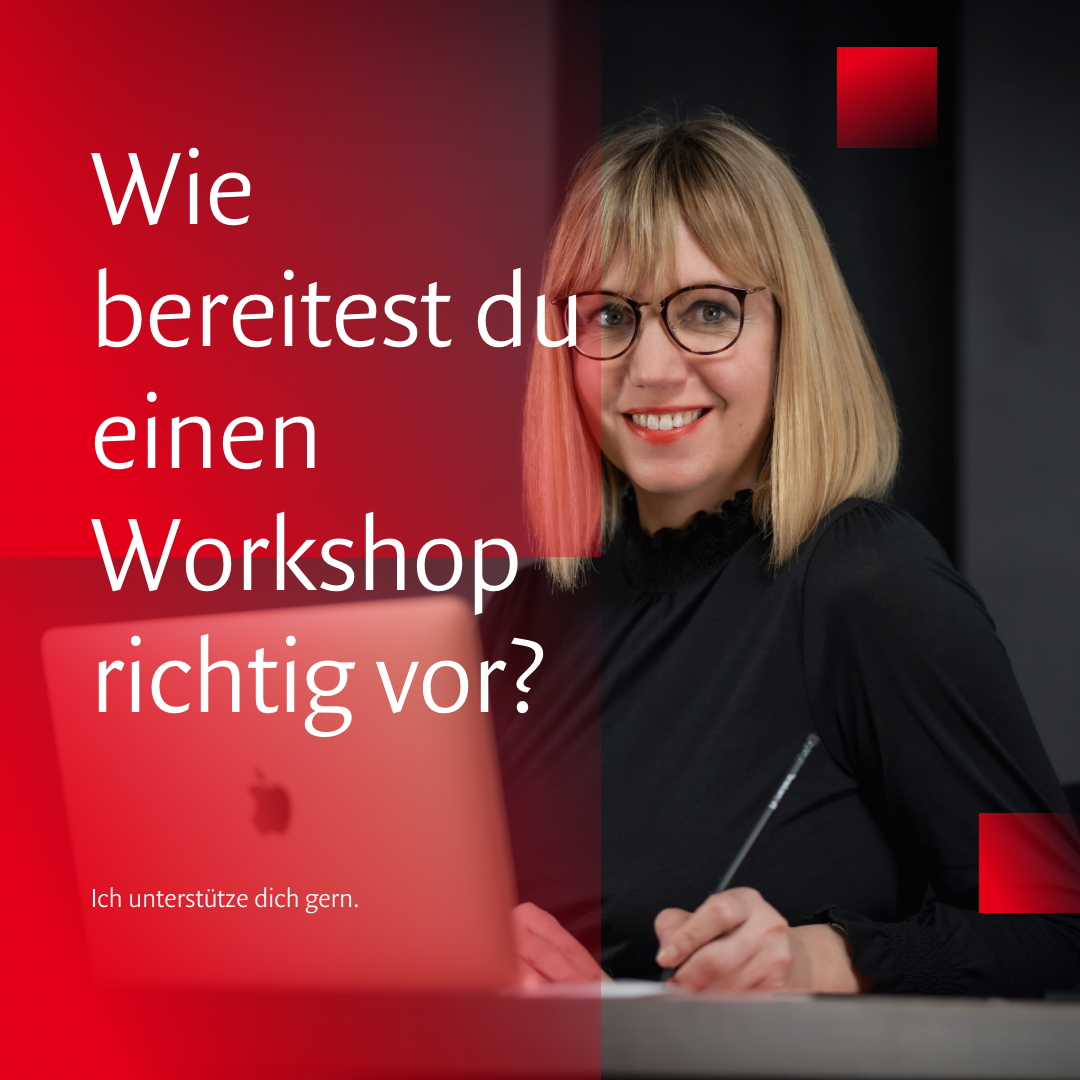Wie bereitest du einen Workshop richtig vor?
