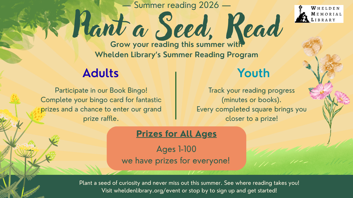 Colorful promotional graphic for Whelden Memorial Library's 2026 Summer Reading Program. The design features a sunny outdoor garden scene with green grass, flowers, leaves, and sunburst rays in the background. The headline reads, "Summer Reading 2026: Pla
