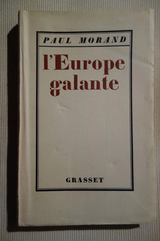 Paul Morand, L'Europe galante, Grasset, 1925, édition originale