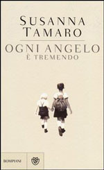 Ogni angelo è tremendo di Susanna Tamaro