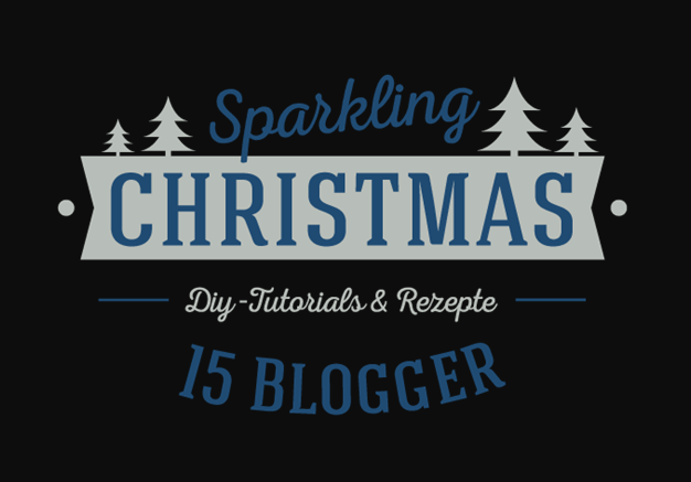 Bild: sparkling Christmas - eine Bloggerparade und kostenloses E-Book mit schönen DIY Ideen und Rezepten von 15 Bloggern
