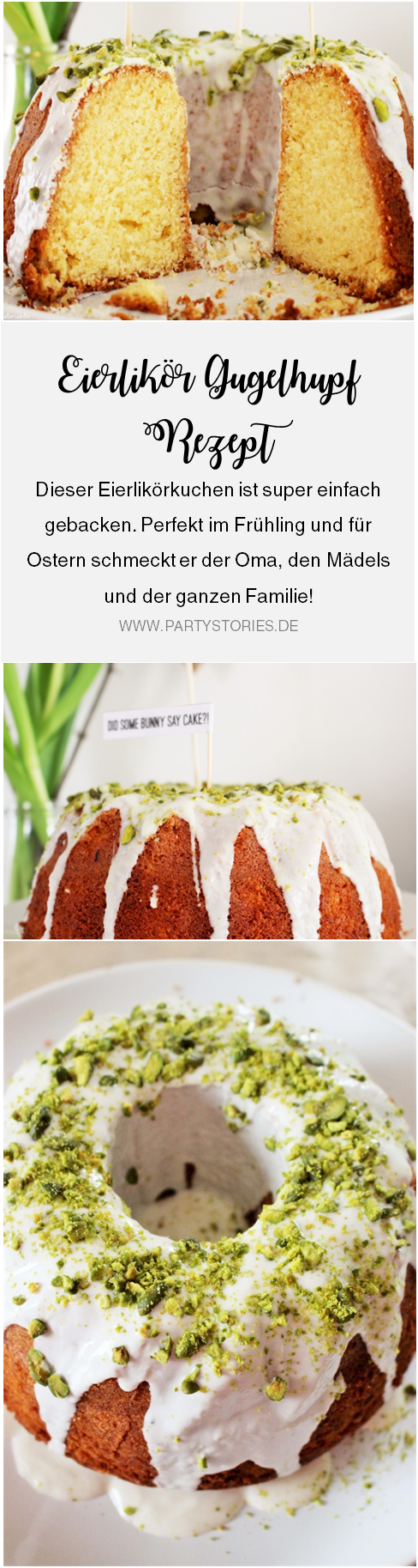 Eierlikör Kuchen Rezept, dieser einfache Eierlikör-Gugelhupf schmeckt besonders gut im Frühling und an Ostern; gefunden auf www.partystories.de