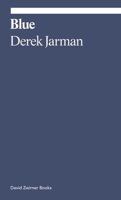 MiniReview: "Blue" by Derek Jarman