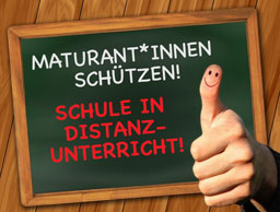 Tafel mit Aufschrift: Maturant*innen schützen!