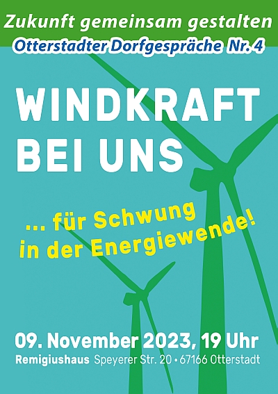 Otterstadter Dorfgespräche: Windkraft bei uns