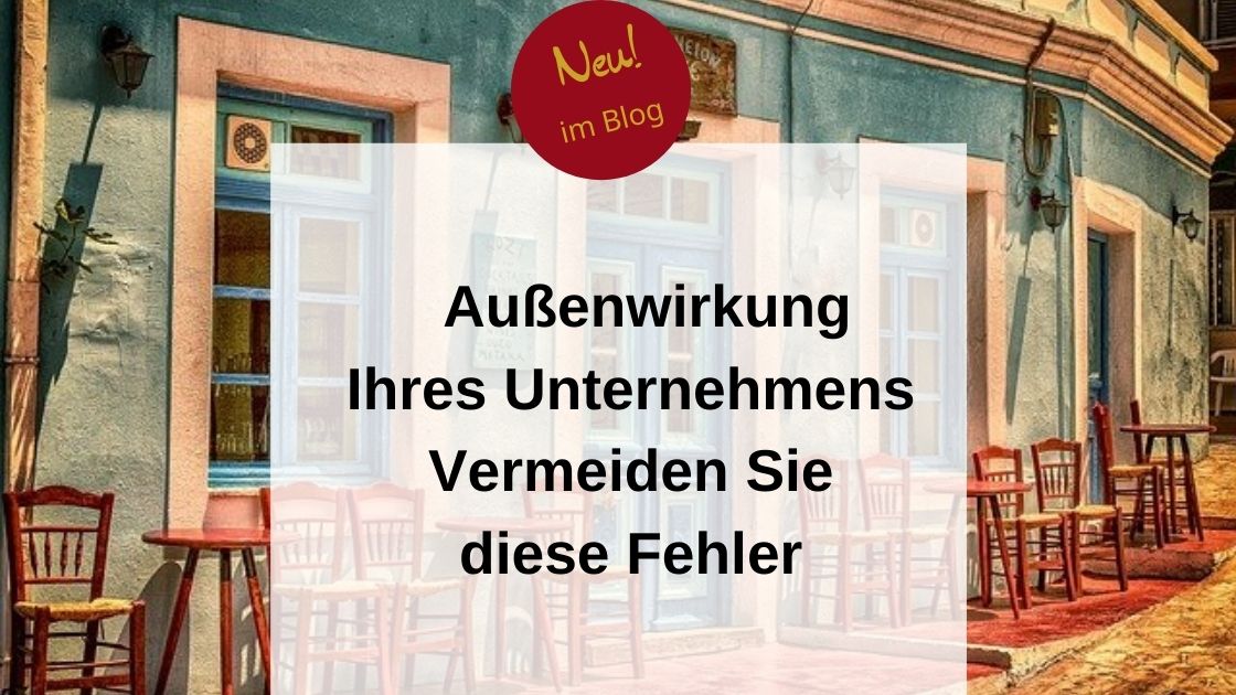 Außenwirkung Ihres Unternehmens - Vermeiden Sie diese Fehler