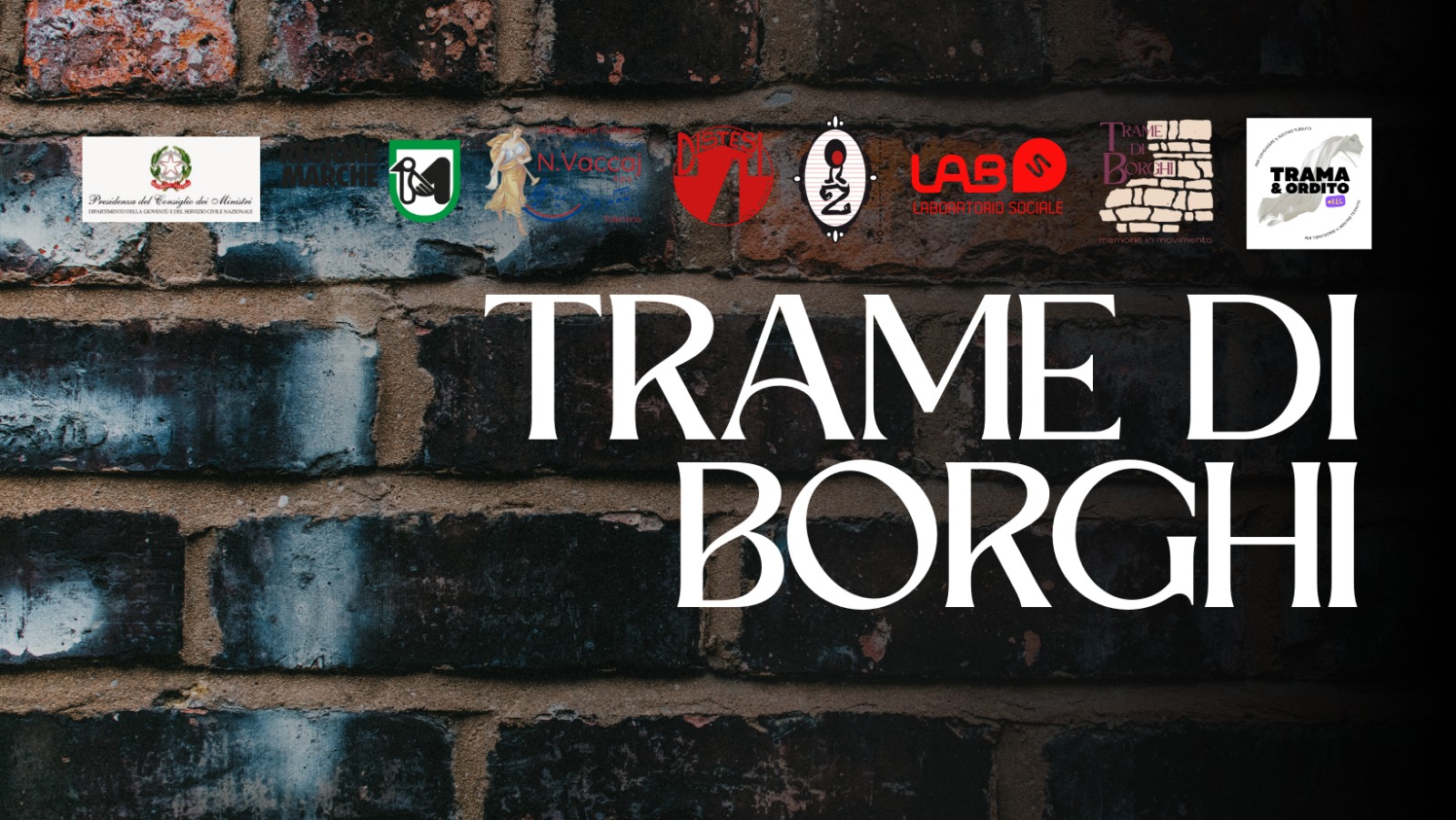 Trame di Borghi: giovani e creatività per far rivivere la memoria dei luoghi