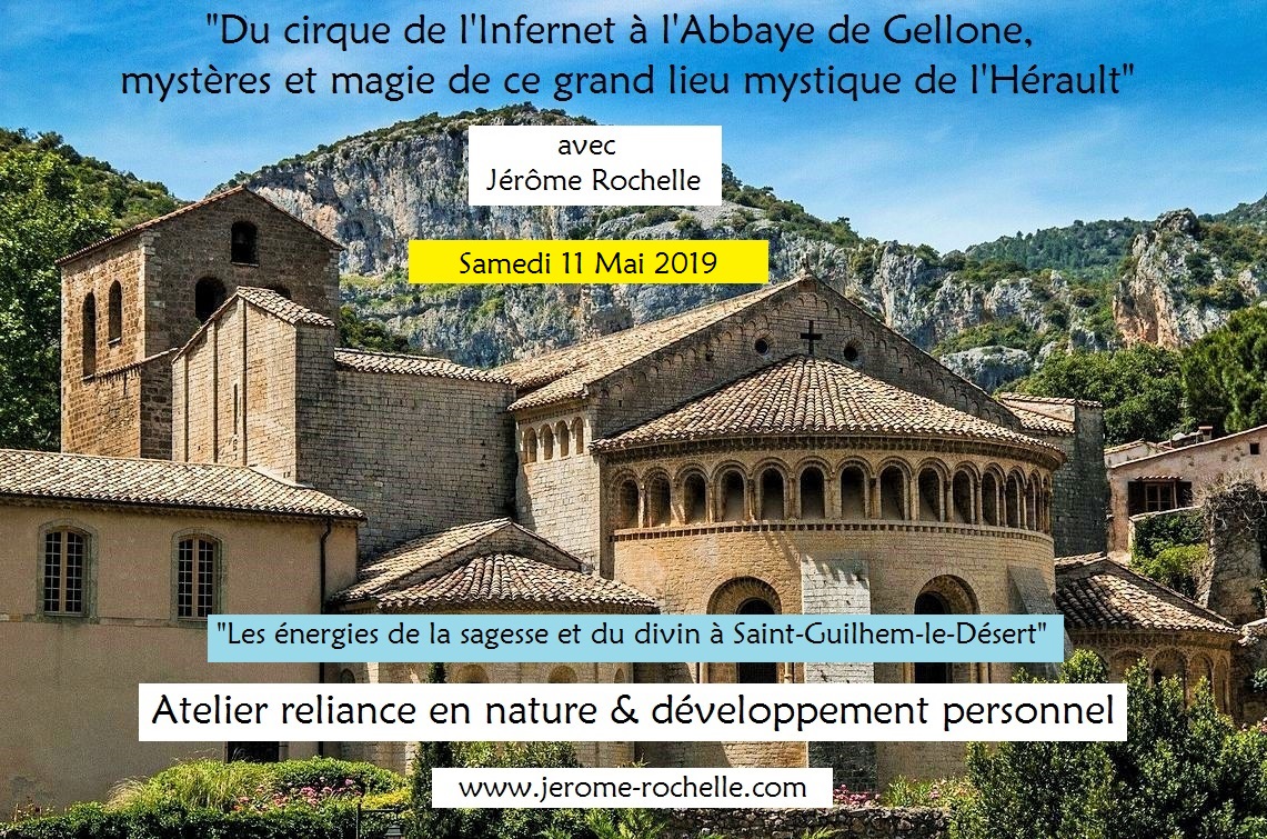 Atelier "Les énergies de la sagesse et du divin à Saint-Guilhem-le-Désert" Samedi 11 Mai 2019