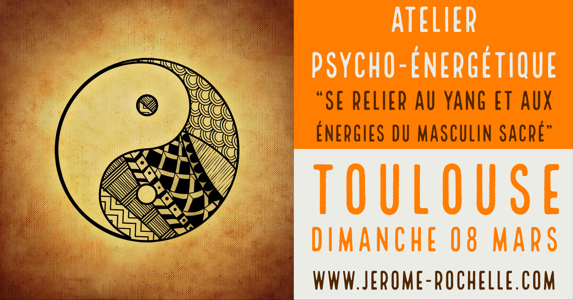 Atelier Psycho-Énergétique - Se Relier aux Energies du Yang & du Masculin Sacré - Toulouse 8 Mars 2020