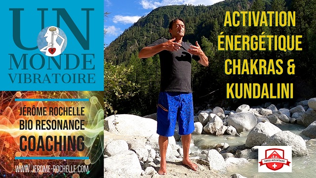 UN MONDE VIBRATOIRE - Puissance & Vie ☼ Activation Énergétique Chakras & Kundalini ☯