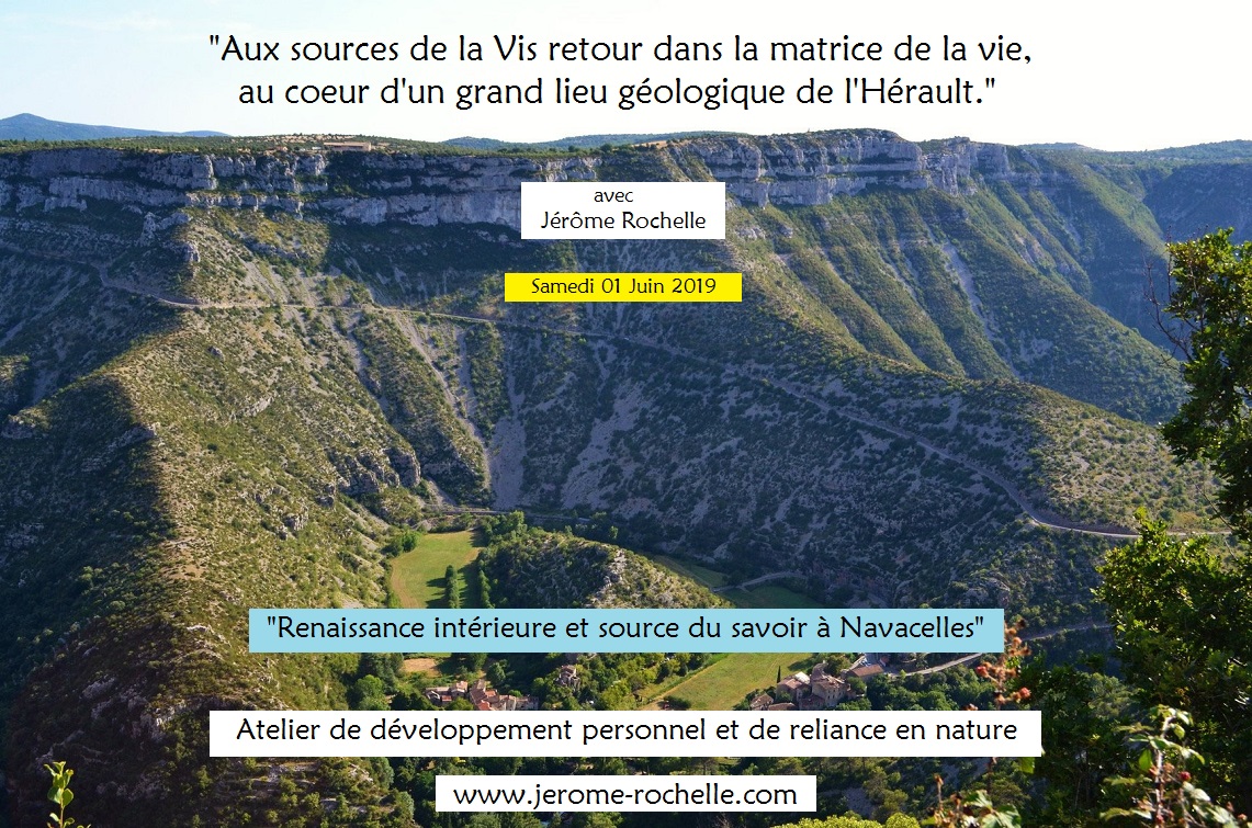 Atelier "Renaissance intérieure et source du savoir à Navacelles" Samedi 01 Juin 2019