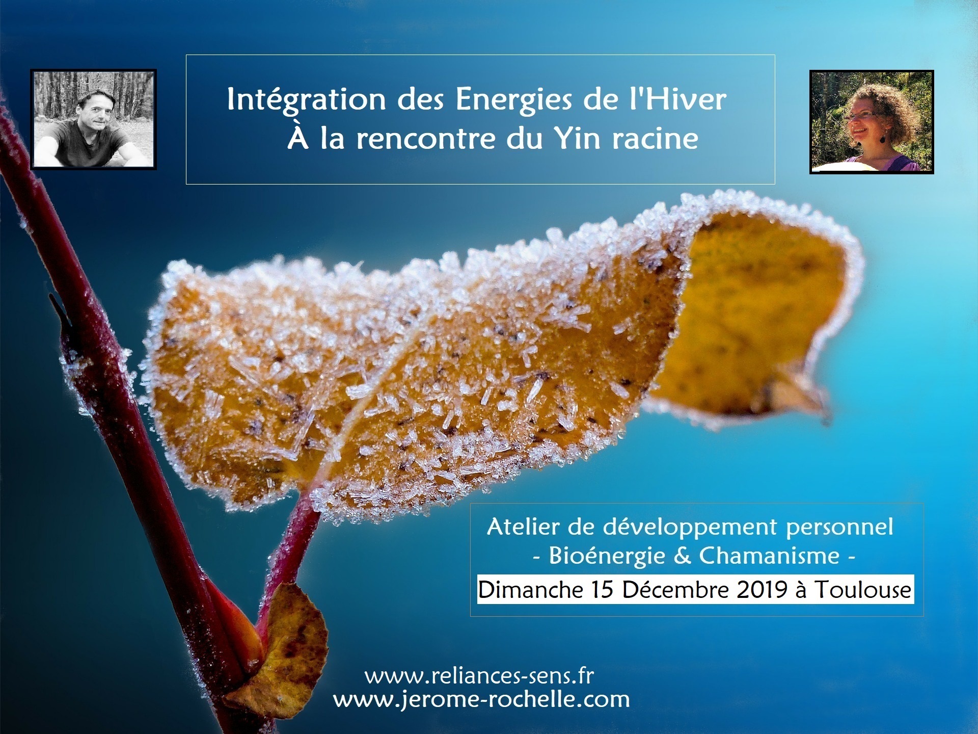 Atelier - Intégration des Energies de l'Hiver. À la rencontre du Yin racine - Toulouse 15 Décembre 2019