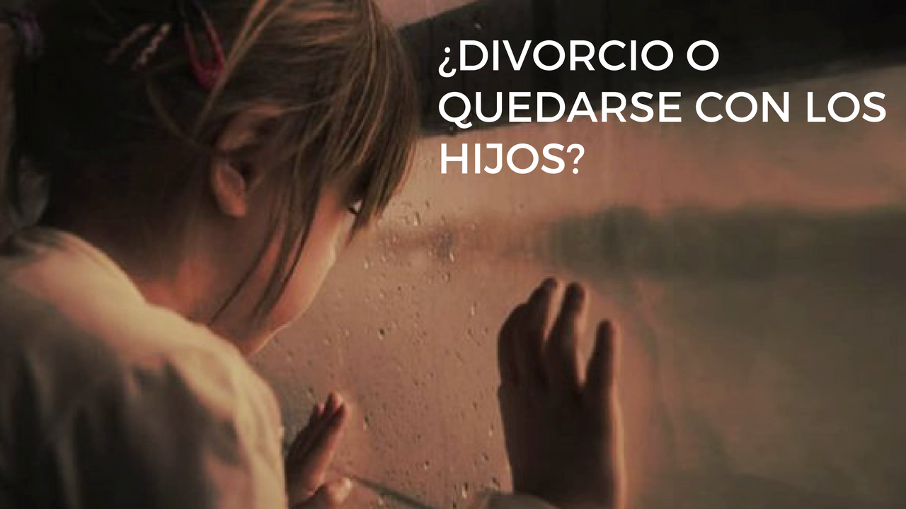 Divorcio o quedarme por los hijos: ¿Cuál es la mejor decisión para todos?