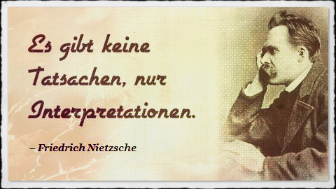 Friedrich Nietzsche, Tatsache, Interpretation, Nirmalo,