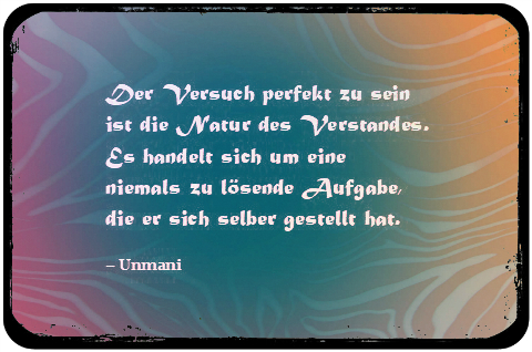 Unmani, Perfektion, Nirmalo, Verstand, 