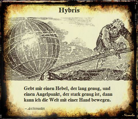 Archimedes, Hebel, Hybris, Nirmalo,