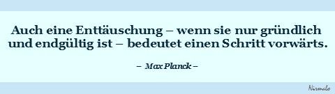 Max Planck, Enttäuschung, Nirmalo