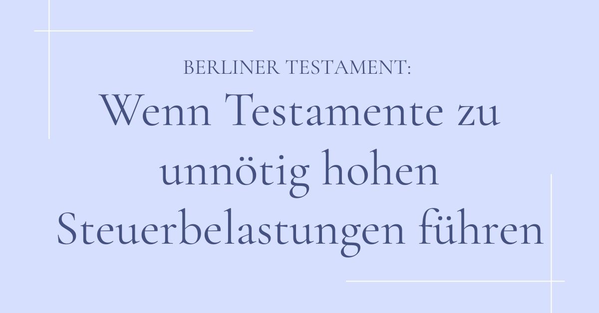 Pflichtteilsstrafklauseln: Wenn das Finanzamt profitiert