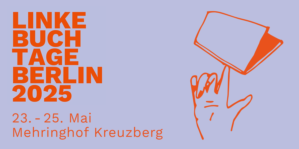23. – 25.05. | Linke Buchtage Berlin + Ausstellung