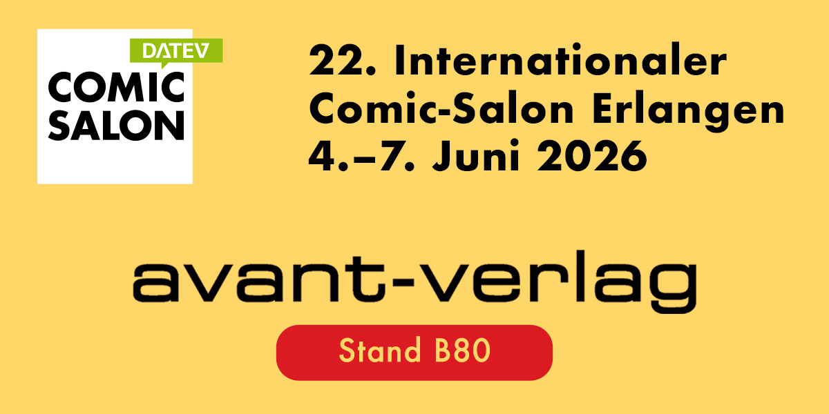 04. – 07.06 | avant-verlag auf dem Comic-Salon Erlangen 2026